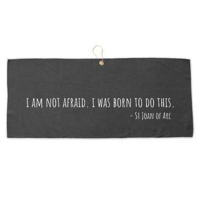 St Joan Of Arc IM Not Afraid. I Was Born To Do This Saint Large Microfiber Waffle Golf Towel