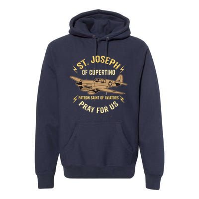 St. Joseph Of Cupertino Saint Of Pilots Aviators Premium Hoodie