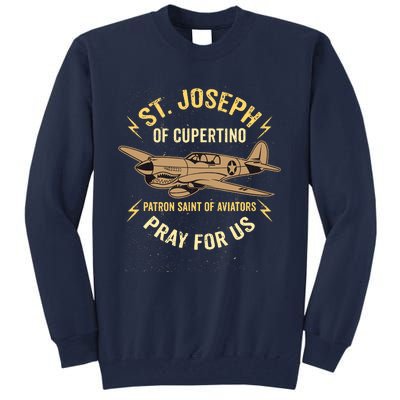 St. Joseph Of Cupertino Saint Of Pilots Aviators Tall Sweatshirt