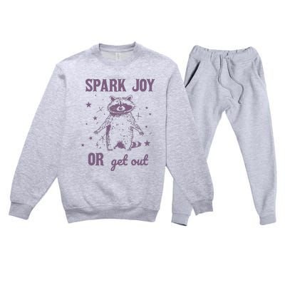 Spark Joy Or Get Out Vintage Premium Crewneck Sweatsuit Set