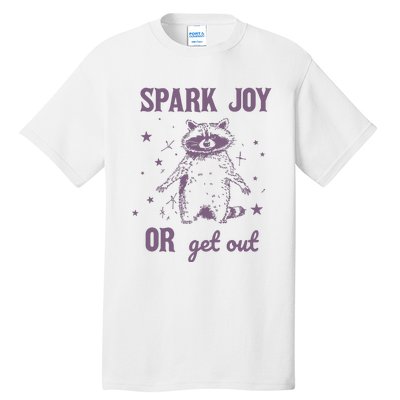 Spark Joy Or Get Out Vintage Tall T-Shirt