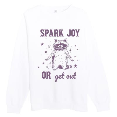 Spark Joy Or Get Out Vintage Premium Crewneck Sweatshirt