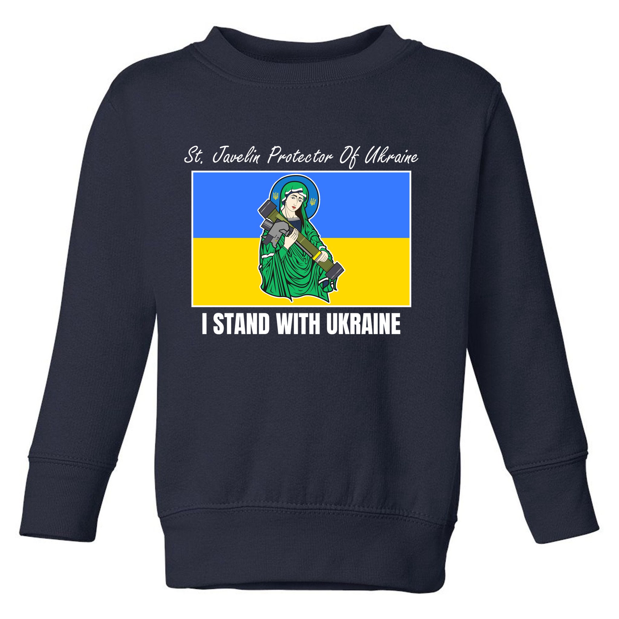 St. Javelin Protector Of Ukraine I Stand With Ukraine Toddler Sweatshirt