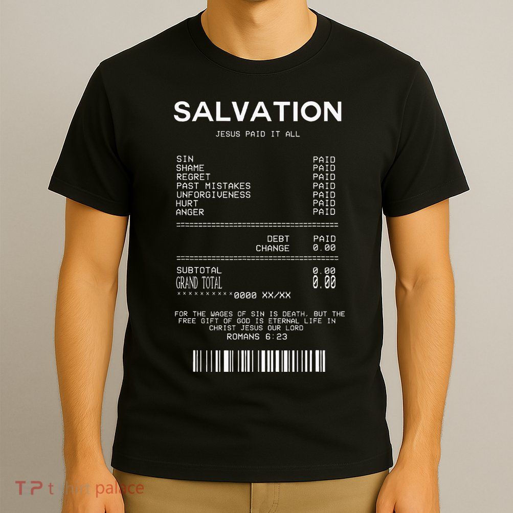Salvation Jesus Paid It All Christian T-Shirt