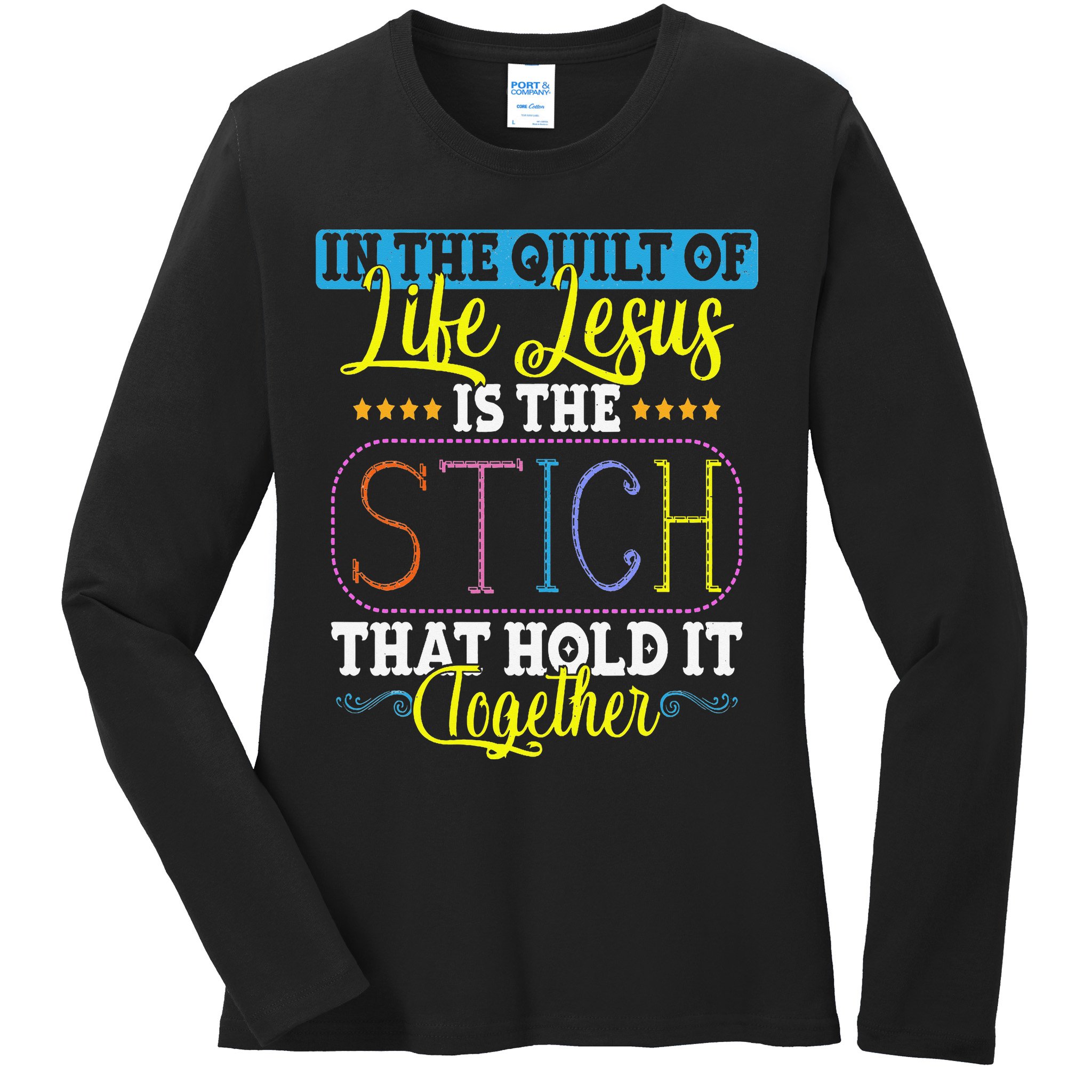 Sewing Jesus Quilting Needle Funny Ladies Long Sleeve Shirt