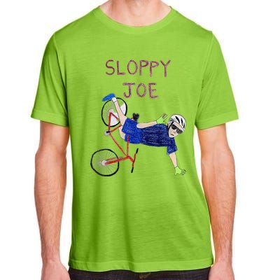 Sloppy Joe Running The Country Is Like Riding A Bike Adult ChromaSoft Performance T-Shirt