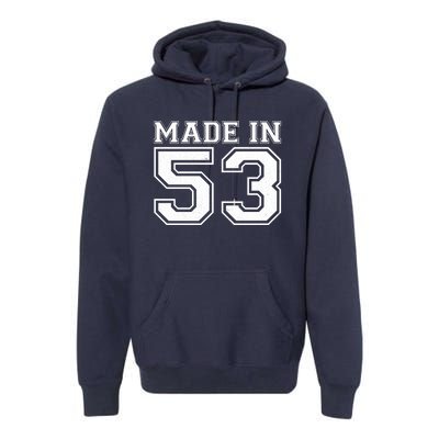 Sporty Jersey Style Made In 1953 70th Birthday Premium Hoodie