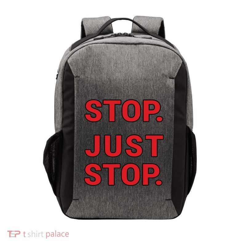 Stop. Just Stop. Funny Sarcastic Vector Backpack