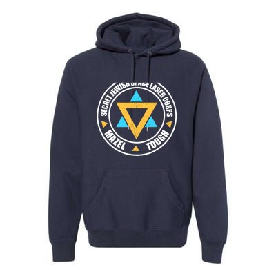 Secret Jewish Space Laser Corps Mazel Tov Funny Prank Premium Hoodie