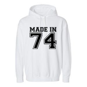 Sporty Jersey Style Made In 1974 50th Birthday Garment-Dyed Fleece Hoodie