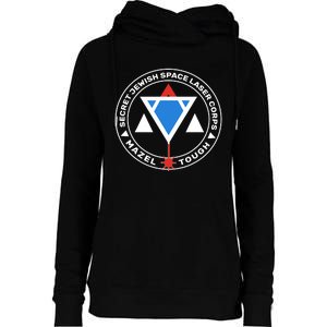 Secret Jewish Space Laser Corps Womens Funnel Neck Pullover Hood