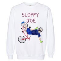 Sloppy Joe Tee Running The Country Is Like Riding A Bike Garment-Dyed Sweatshirt