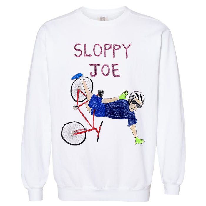 Sloppy Joe Tee Running The Country Is Like Riding A Bike Garment-Dyed Sweatshirt