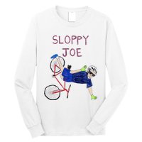 Sloppy Joe Tee Running The Country Is Like Riding A Bike Long Sleeve Shirt