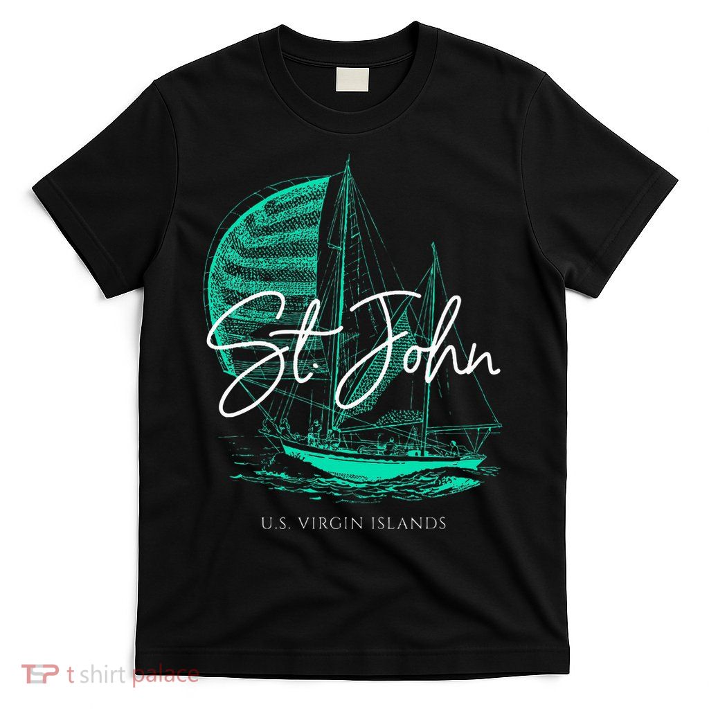 St. John U.S. Virgin Islands Sailboat T-Shirt
