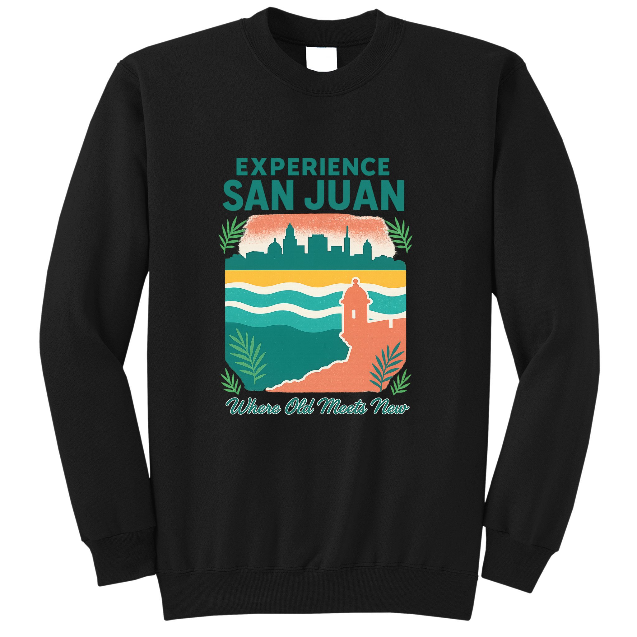 San Juan Where Old Meets New Sweatshirt