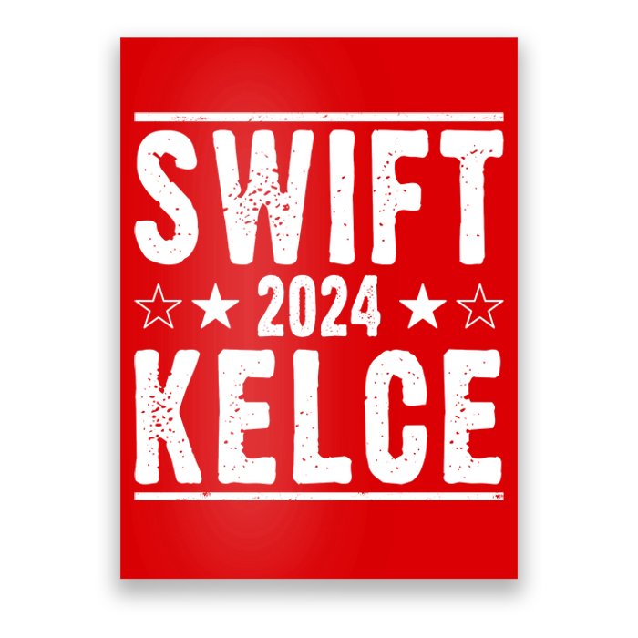 Swift Kelce 2024 Election Funny Poster