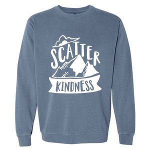 Scatter Kindness Anti Bullying Kind Week Unity Day Gift Garment-Dyed Sweatshirt