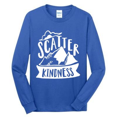 Scatter Kindness Anti Bullying Kind Week Unity Day Gift Tall Long Sleeve T-Shirt