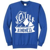 Scatter Kindness Anti Bullying Kind Week Unity Day Gift Tall Sweatshirt