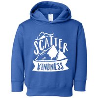 Scatter Kindness Anti Bullying Kind Week Unity Day Gift Toddler Hoodie