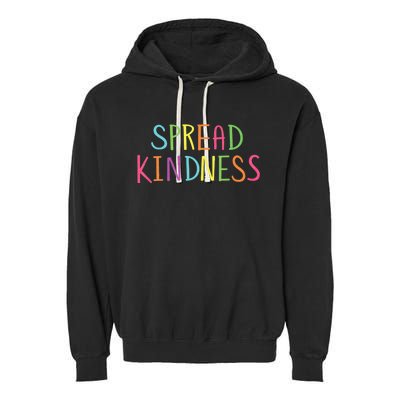 Spread Kindness Anti Bully Bullying Prevention Awareness Garment-Dyed Fleece Hoodie