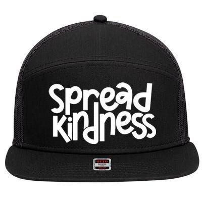 Spread Kindness Anti Bullying Kind Week Unity Day Gift 7 Panel Mesh Trucker Snapback Hat