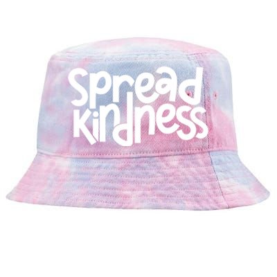 Spread Kindness Anti Bullying Kind Week Unity Day Gift Tie-Dyed Bucket Hat