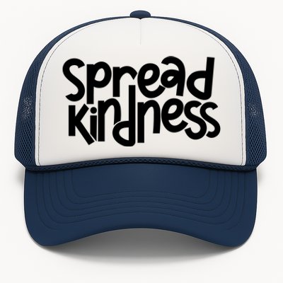 Spread Kindness Anti Bullying Kind Week Unity Day Gift Trucker Hat