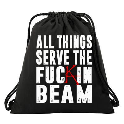 Stephen King All Things Serve The Fuckin Beam Drawstring Bag