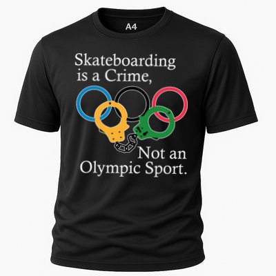 Skateboarding Is A Crime Not An Olympic Sport Performance Shirt