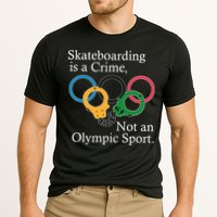 Skateboarding Is A Crime Not An Olympic Sport Cooling Performance Crew T-Shirt