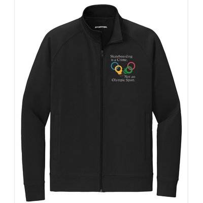 Skateboarding Is A Crime Not An Olympic Sport Stretch Full-Zip Cadet Jacket