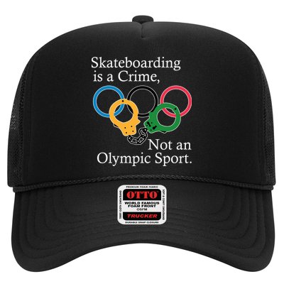Skateboarding Is A Crime Not An Olympic Sport Trucker Hat