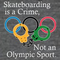 Skateboarding Is A Crime Not An Olympic Sport Button
