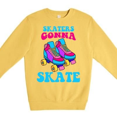 Skaters Gonna Skate Premium Crewneck Sweatshirt