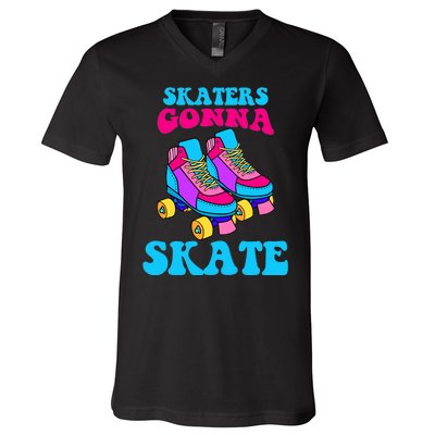 Skaters Gonna Skate V-Neck T-Shirt