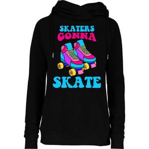 Skaters Gonna Skate Womens Funnel Neck Pullover Hood