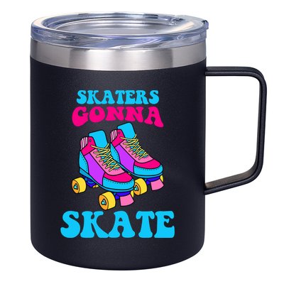 Skaters Gonna Skate 12oz Stainless Steel Coffee Mug