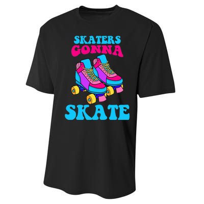 Skaters Gonna Skate Performance Sprint T-Shirt