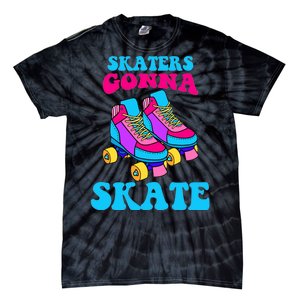 Skaters Gonna Skate Tie-Dye T-Shirt