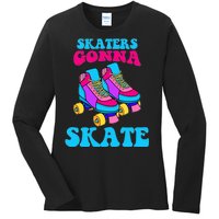 Skaters Gonna Skate Ladies Long Sleeve Shirt