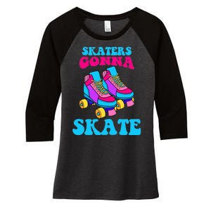 Skaters Gonna Skate Women's Tri-Blend 3/4-Sleeve Raglan Shirt