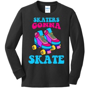 Skaters Gonna Skate Kids Long Sleeve Shirt