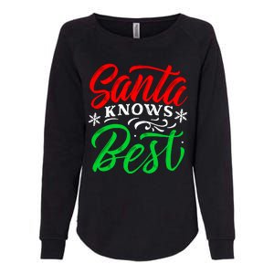 Santa Knows Best Womens California Wash Sweatshirt