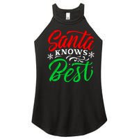 Santa Knows Best Women's Perfect Tri Rocker Tank