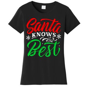 Santa Knows Best Women's T-Shirt