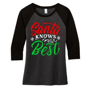 Santa Knows Best Women's Tri-Blend 3/4-Sleeve Raglan Shirt