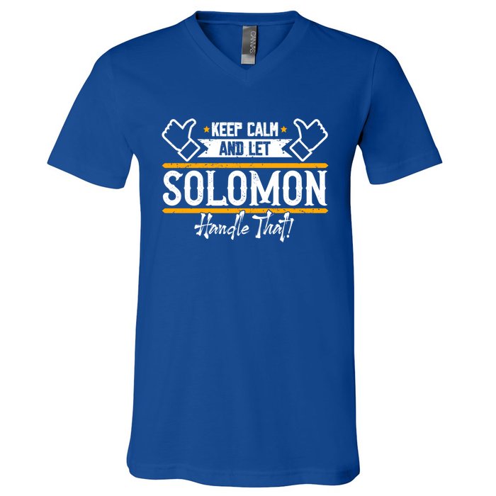 Solomon Keep Calm And Let Solomon Handle That Meaningful Gift V-Neck T-Shirt