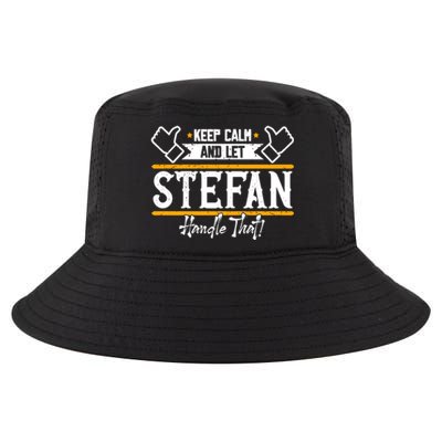 Stefan Keep Calm And Let Stefan Handle That Great Gift Cool Comfort Performance Bucket Hat